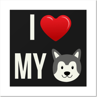 I Love My Husky - Siberian Husky Puppy Dog Face Posters and Art